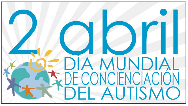 Autismo Diario y el Día Mundial de Concienciación sobre el Autismo ...